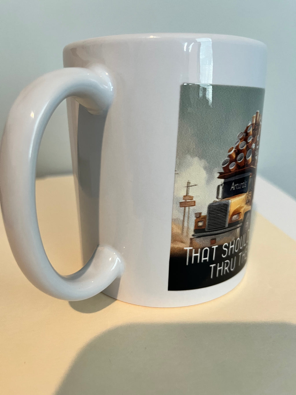 THAT SHOULD GET ME THRU THE DAY" Mug – 11oz Ceramic