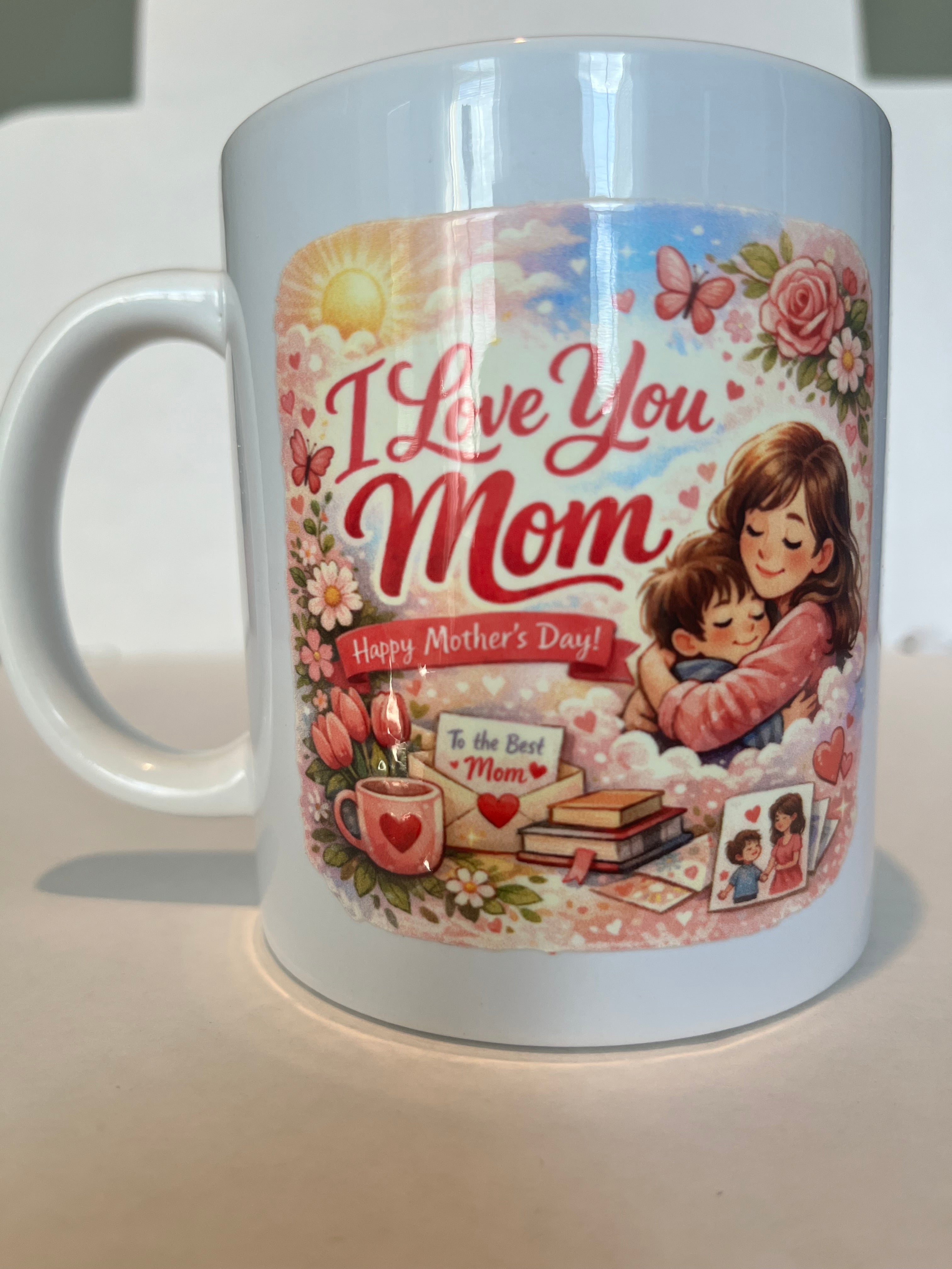 Mother’s Day “I Love You Mom” Mug – 11oz