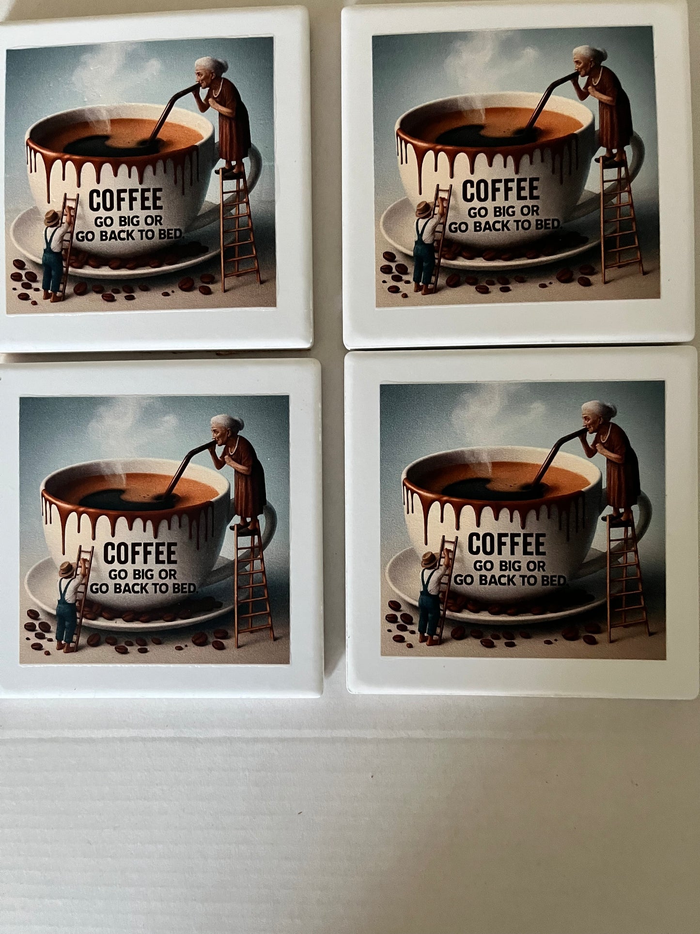 Coffee - Go Big or Go Back to Bed - Ceramic Coasters